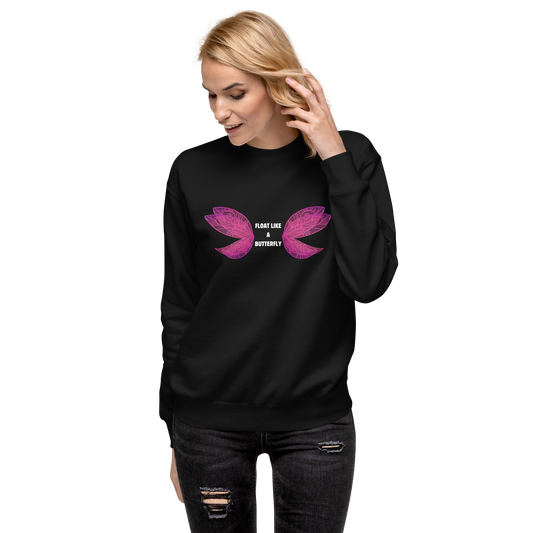 Float Like A Butterfly - ITATAH Unisex Premium Sweatshirt