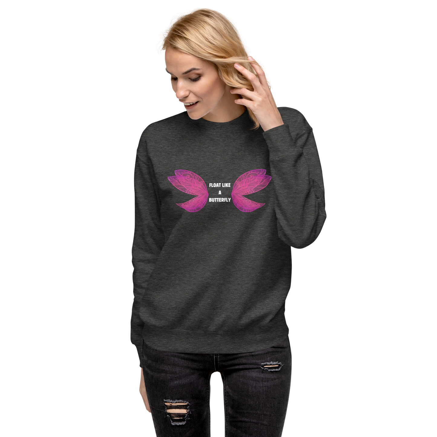 Float Like A Butterfly - ITATAH Unisex Premium Sweatshirt